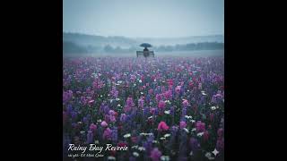 Rainy Day Reverie/Midnight Haze