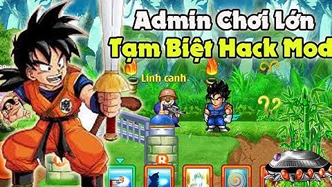 Ngọc Rồng Online - Admin Chơi Lớn Rồi Chuẩn Bị Chia Tay Hack Mod Up Đệ Thôi || Jenki Official !