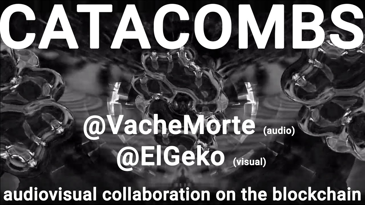 catacombs - an audiovisual collaboration @VacheMorte vs. @ElGeko