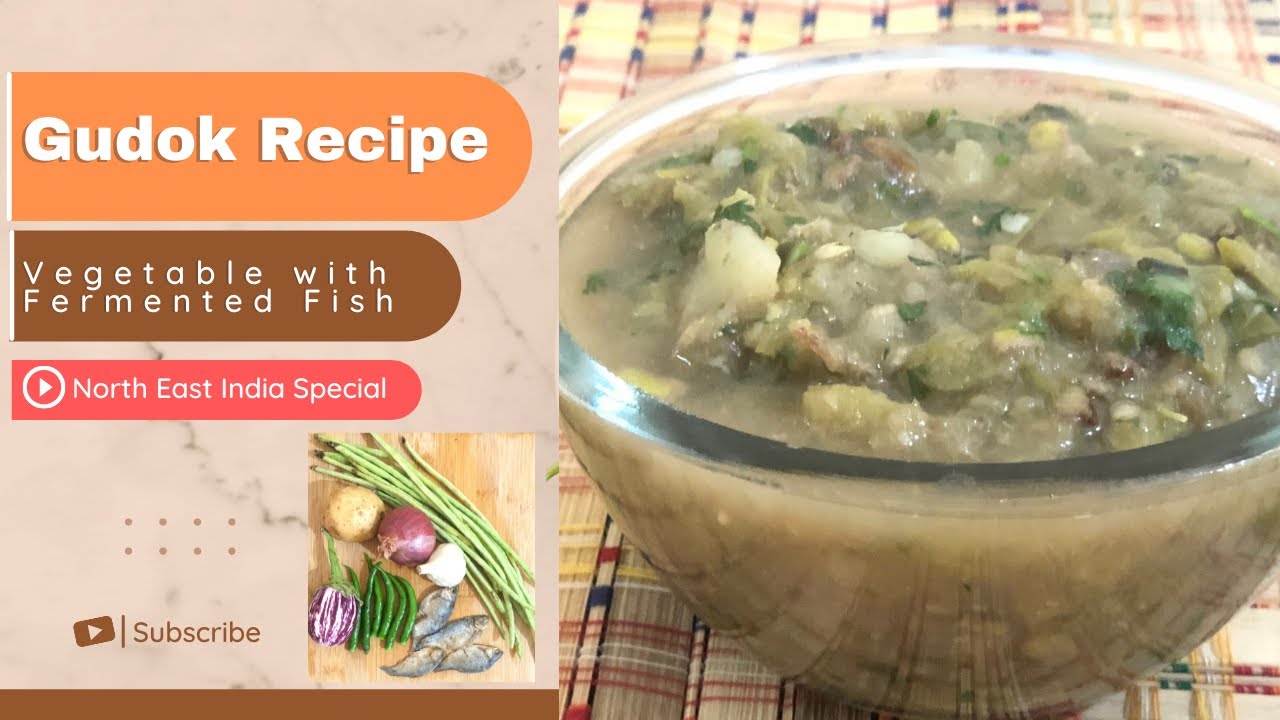Gudok Recipe Tripuri Style Mashed Vegetables with Fermented Fish