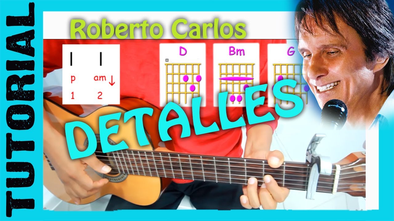 DETALLES de roberto carlos - GUITARRA TUTORIAL