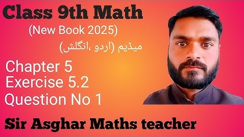 Class 9th Math New Book Exercise 5.2 Question 1-9th Class Maths Exercise 5.2 Q1-EX 5.2 Q1-PCTB