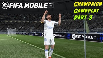 FIFA Mobile 22 - Champaign Gameplay Part 3 (Android, iOS) | FIFA 22