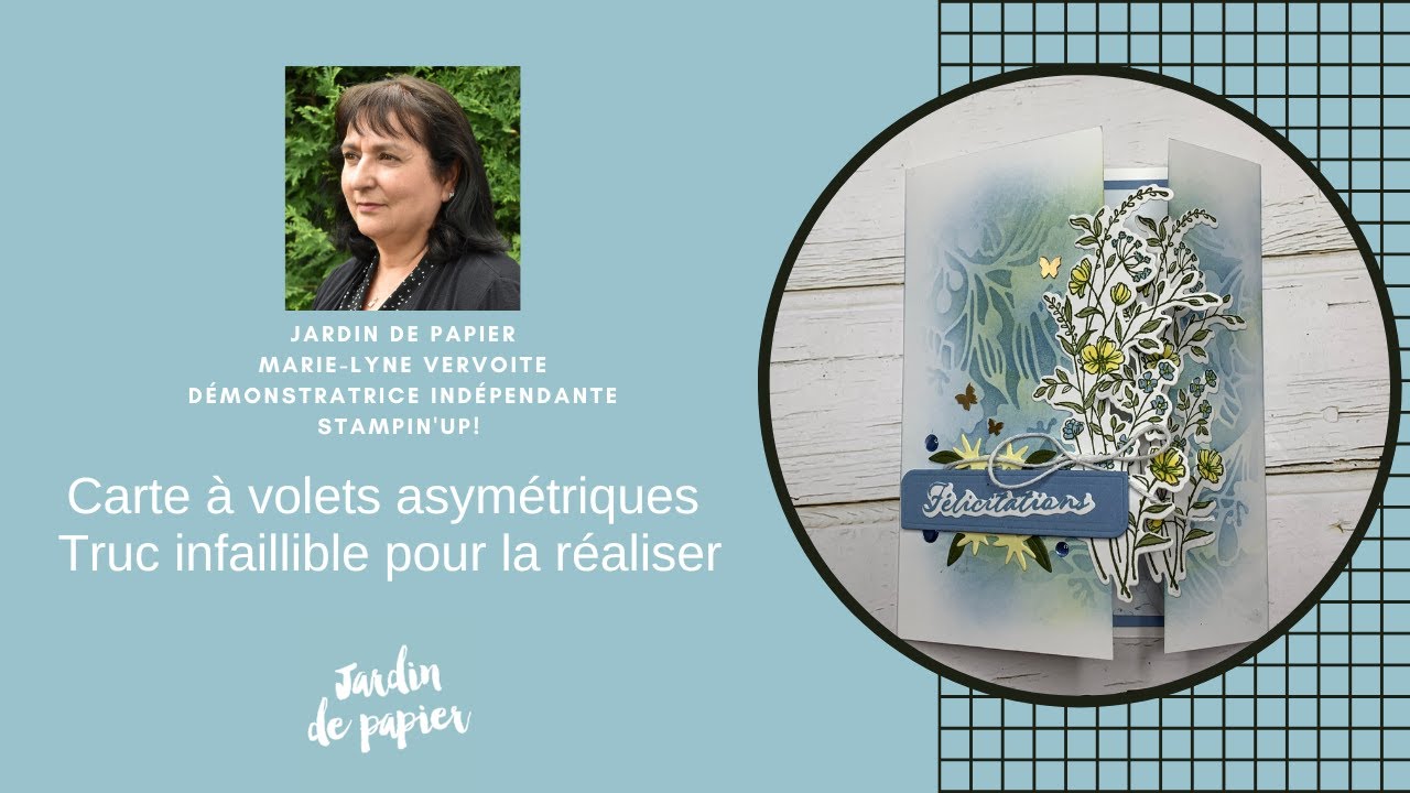Création d'une carte à volets asymétriques avec un truc infaillible #jardindepapier #stampinup