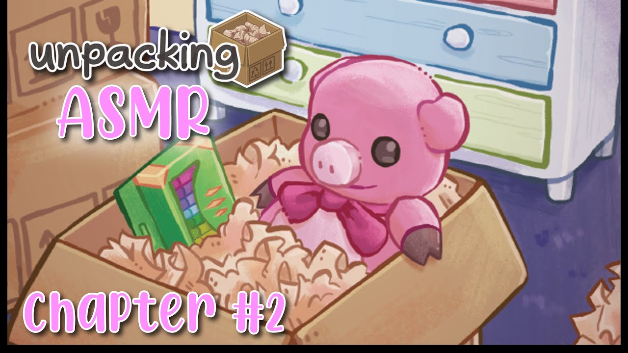 Unpacking ASMR Chapter 1 | Organizing the Perfect Space