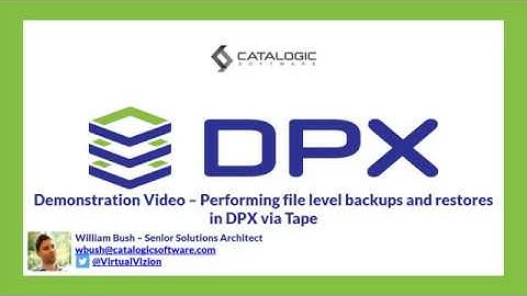 Catalogic DPX - Performing file level backups and restores in DPX via Tape