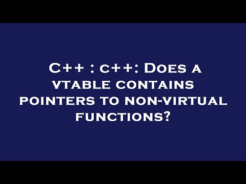 C++ : c++: Does a vtable contains pointers to non-virtual functions?