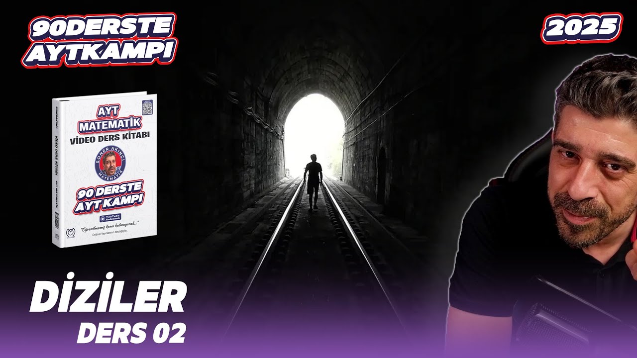 Diziler 02 | 71.Ders | 90 Derste AYT Matematik Kampı | 2025