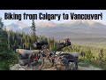 Bikepacking the Trans Canada Trail from Calgary to Vancouver