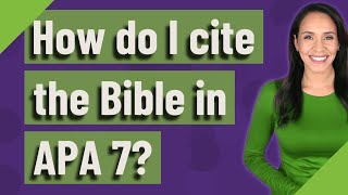 How do I cite the Bible in APA 7