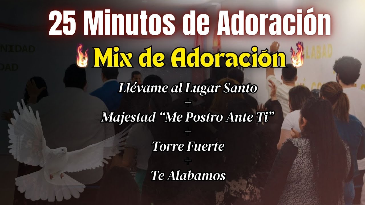 25 Minutos de Adoración Cristiana 2025 | Música para Orar | Worship en Español | Mix de Adoración 🙏