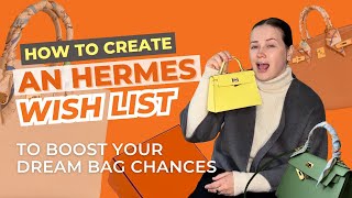 How To Create An Hermes Wishlist To Get Kelly & Birkin And To Boost Your Chances At Hermes