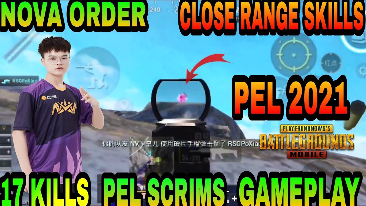 Nova XQF Order 17 kills PEL scrims gameplay • Nova Order PEL 2021• Nova Order pubg • nova order