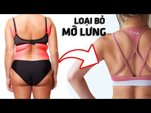 Video: Làm Thế Nào để Loại Bỏ Mỡ Lưng Dưới