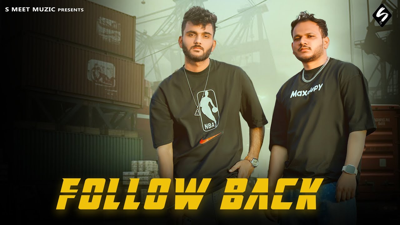 Follow Back  (Official Music Video) S MEET MUZIC | SURENDER RANGA | New Haryanvi Hip-Hop Song 2025