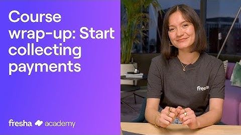 Start collecting payments | Fresha Academy