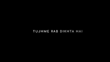 Tujhme Rab Dikhta hai~Whatsapp status (Female Voice) || Black screen lyrics 🖤 ||