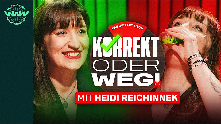 KORREKT oder WEG! (mit Heidi Reichinnek und Wildcard Michi)