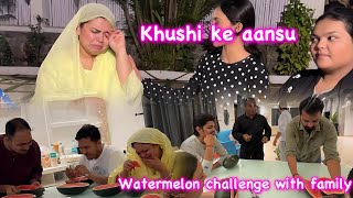 Khushi se Rona aa Gaya 😢 | watermelon challenge with family