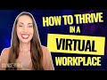 How to Thrive in a Remote or Virtual Workplace