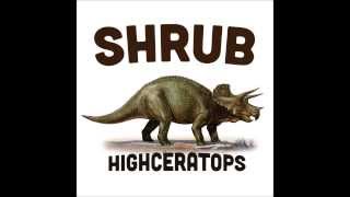 Shrub - Herbivore (Official) chords