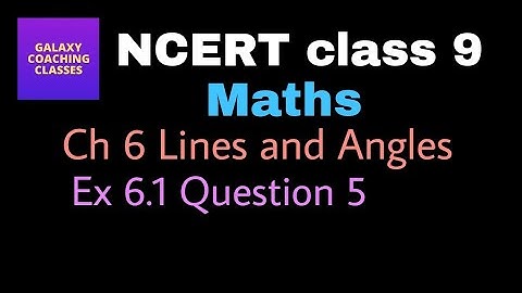 Ex 6.1, Q5, ll CBSE class 9 maths Chapter 6 Lines and Angles ll NCERT solutions