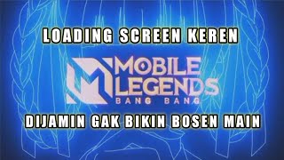 LOADING SCREEN KEREN MOBILE LEGEND
