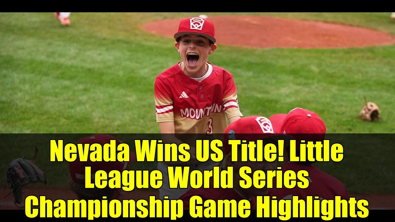 Nevada Wins US Title! Little League World Series Championship Game Highlights