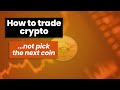 How to Trade Bitcoin: Intriguing Story of Discovering the Method That Works