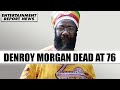 DENROY MORGAN, Father Of Morgan Heritage Dead At 76 | ER News