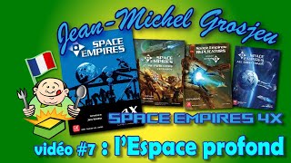 Space Empires, vidéo 7 : lEspace profond