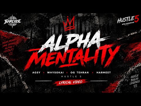 Alpha Mentality 🔥 | Hustle 5 | BARCODE (Lyrical Video)