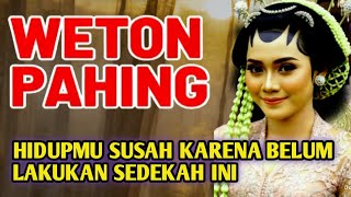 Download Lagu WETON PAHING‼️ Jangan Harap Hidup Senang Jika Belum Lakukan ini, sedekah gaiib MP3