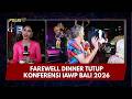 PRESISI UPDATE: FAREWELL DINNER TUTUP KONFERENSI IAWP BALI 2026 24/09/26 (22.40)