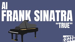 AI Cover | Frank Sinatra | True