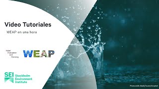 Tutorial WEAP 04.2- WEAP en una hora