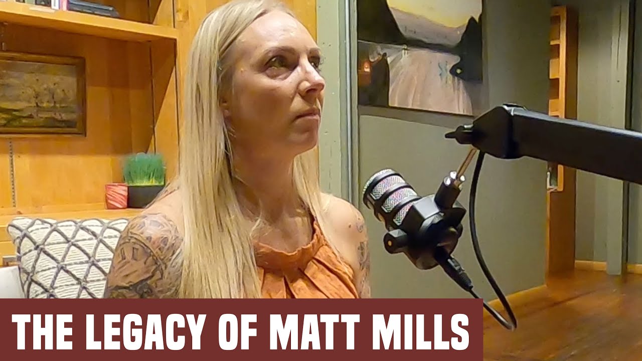The Legacy of Matt Mills | Truth + Tribe | Keri Mills | Extortion 17