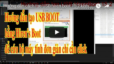 Hướng dẫn cách tạo USB hiren boot 15.2 & tools win đầy đủ mọi chức năng