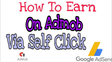 How to safe self Click on Admob and Earn [English]