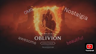 Oblivion Remastered: The Ultimate Nostalgia Trip