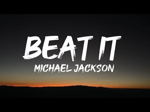 Michael Jackson - Beat It (Lyrics)