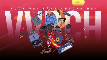 S-FURY- VƯƠN VAI BĂNG CHƯƠNG HAI (PROD. BY S-FURY)