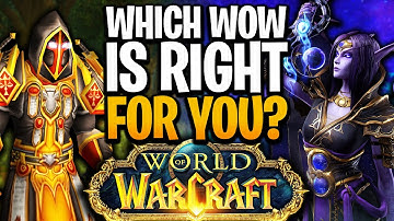 Which Version of WoW Should You Play? | World of Wacraft
