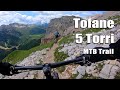 Tofane - 5 Torri MTB Trail - Cortina d'Ampezzo