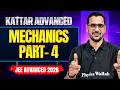 KATTAR ADVANCE: MECHANICS - 4 || JEE Advanced 2026