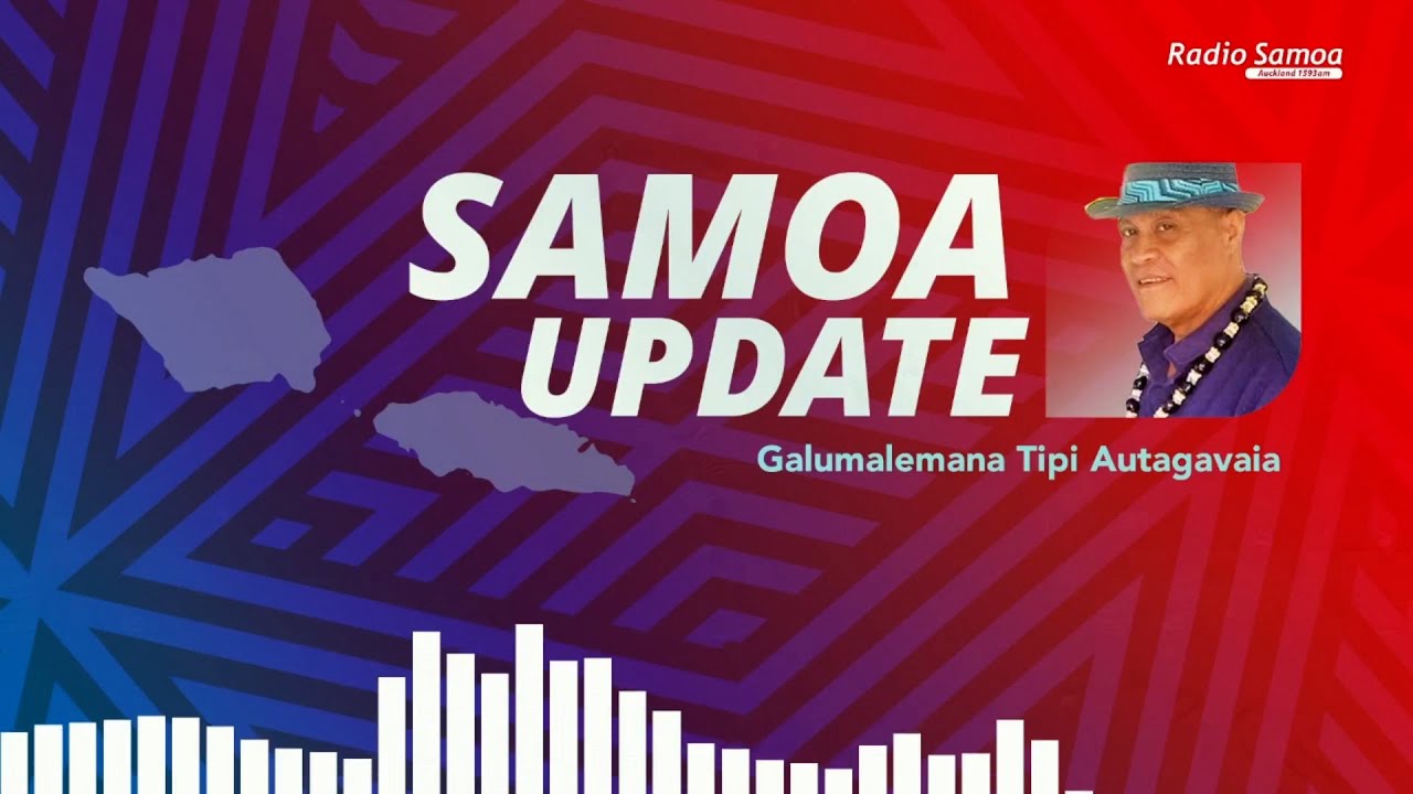 Samoa Update - 16 JAN 2026 (Galumalemana Tipi Autagavaia)