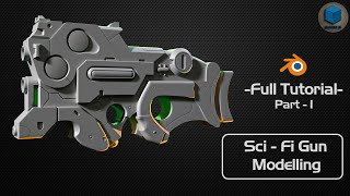 Sci - Fi  Gun Modelling - Blender - Part 1