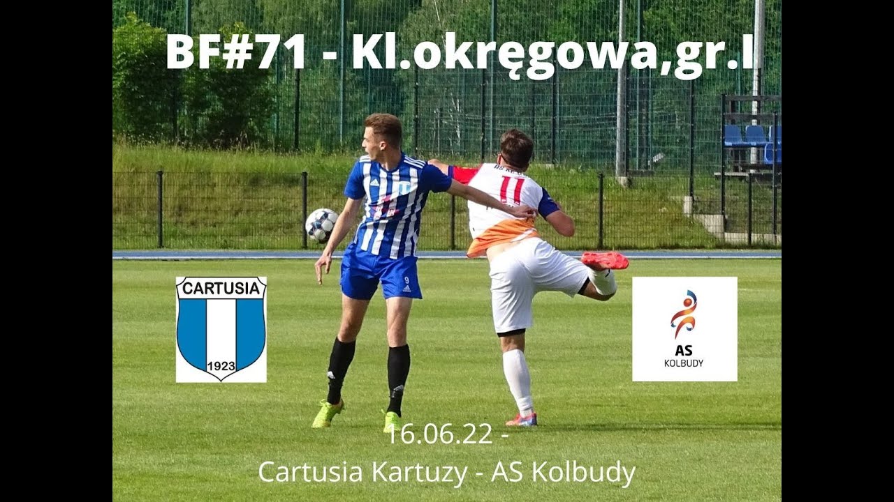 BF#71 - Cartusia Kartuzy - AS Kolbudy