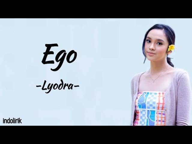 Lyodra - Ego | Lirik Lagu class=