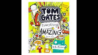 Tom Gates: Everything's Amazing (Sort Of) by Liz Pichon (Tom Gates Series Book 3)